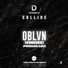 iD Events Presents COLLiDE Promo Mix - OBLVN