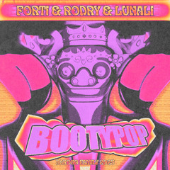 Forti, Rodry & Lunali - Bootypop