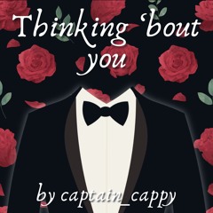 Thinking 'Bout You