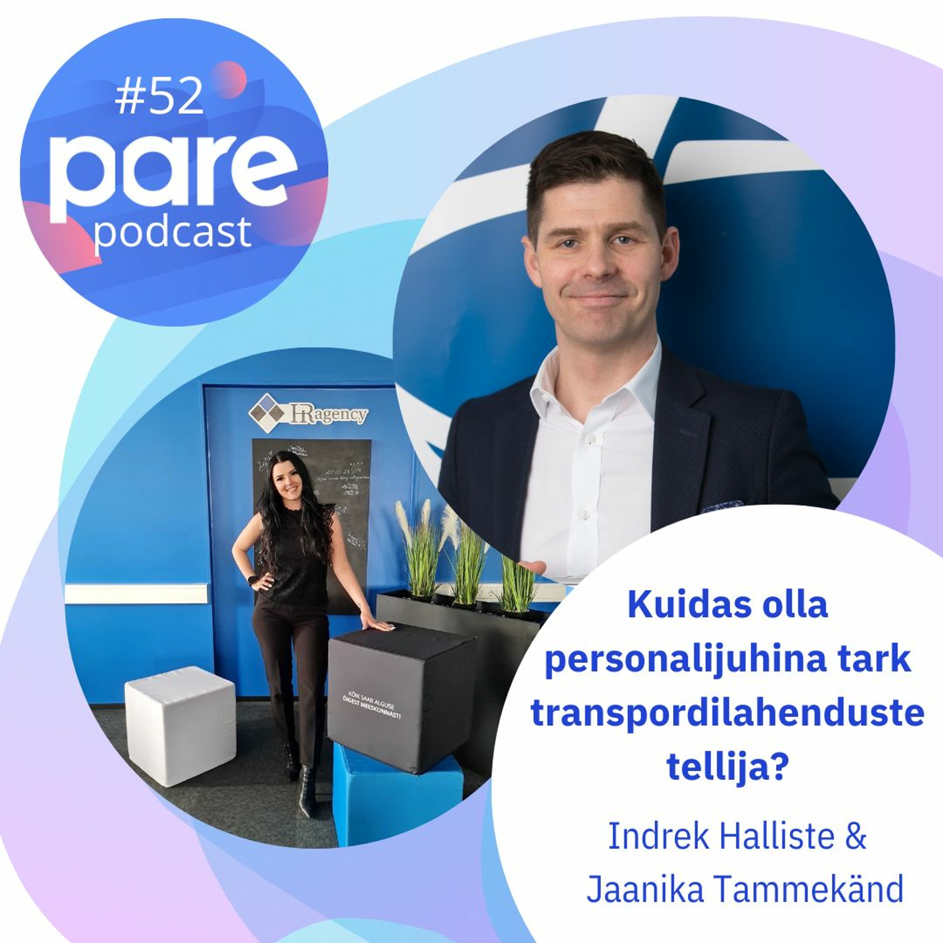 PARE Podcast #52 Kuidas olla personalijuhina tark transpordilahenduste tellija?
