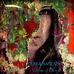 Terra Sapiens - Voices Of Denial