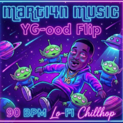 YG-ood Flip (Lo-fi YG TripHop Mix)