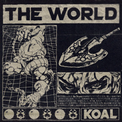 Koal - The World [FREE DL]
