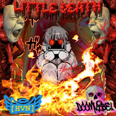 33RD CABLE - LITTLE DEATH ( P. DOOMVIBE! ) ( dj ddope god ) [ HVN MIXXX ]