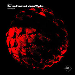 SINDEX PREMIERE: Dorian Parano x Vinka Wydro - Electric Disorder (Original Mix)
