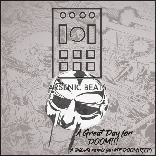 Great Day For DOOM - Arsenic Beats Tribute Remix