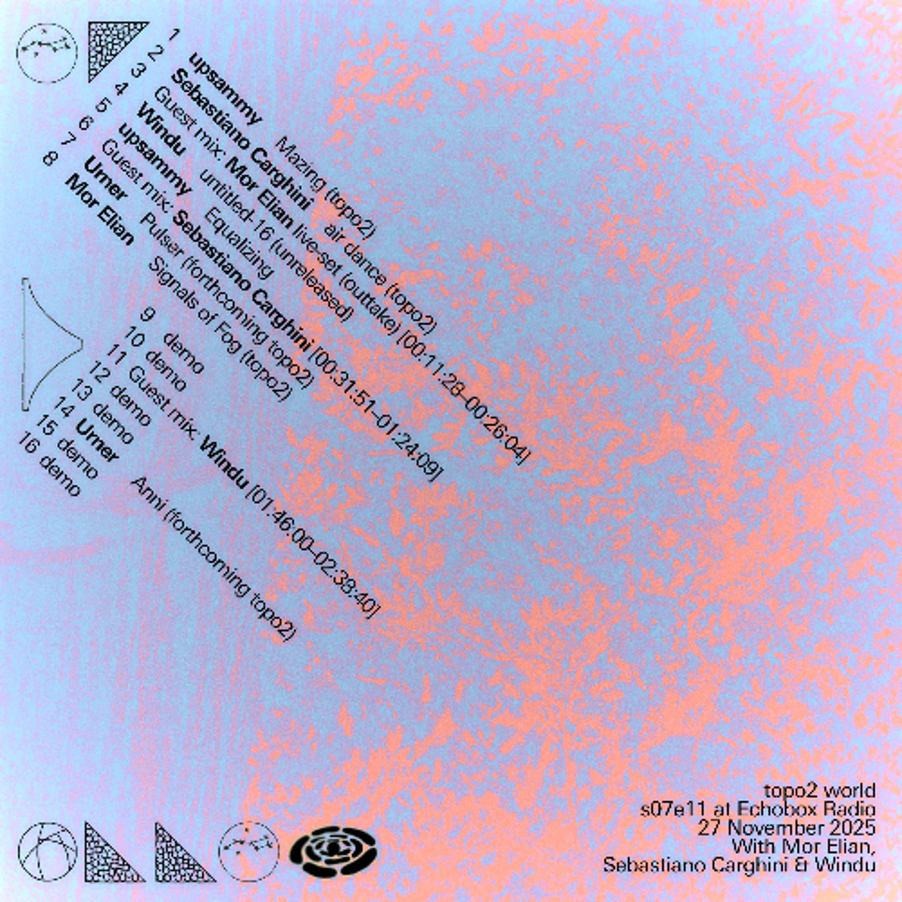 topo2 world s07e11 at Echobox Radio 27-11-25 - Special Guests: Mor Elian, Sebastiano Carghini & Windu episode artwork