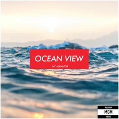 Mt. Alenator - Ocean View (Extended Mix)