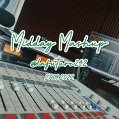 MIDDAY MASHUP 27-09-22 POWER 104.5 FM (HIP HOP) @DAFUTURE242