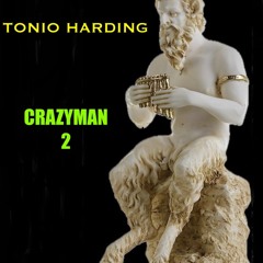 Tonio Harding CRAZYMAN 2