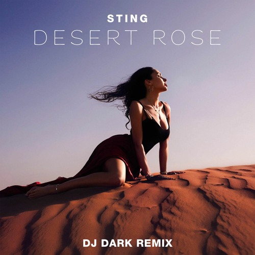 Sting - Desert Rose (Dj Dark Remix)