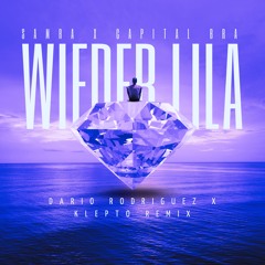 Samra, Capital Bra - Wieder Lila (Dario Rodriguez & KLEPTO Remix)