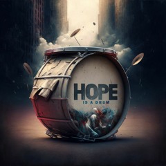 Hope is a drum - Possible Address feat. Didjelirium