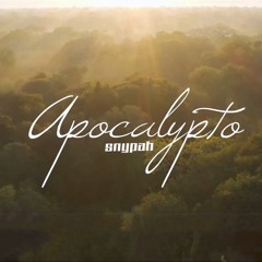 Snypah - Apocalypto (Original Mix)