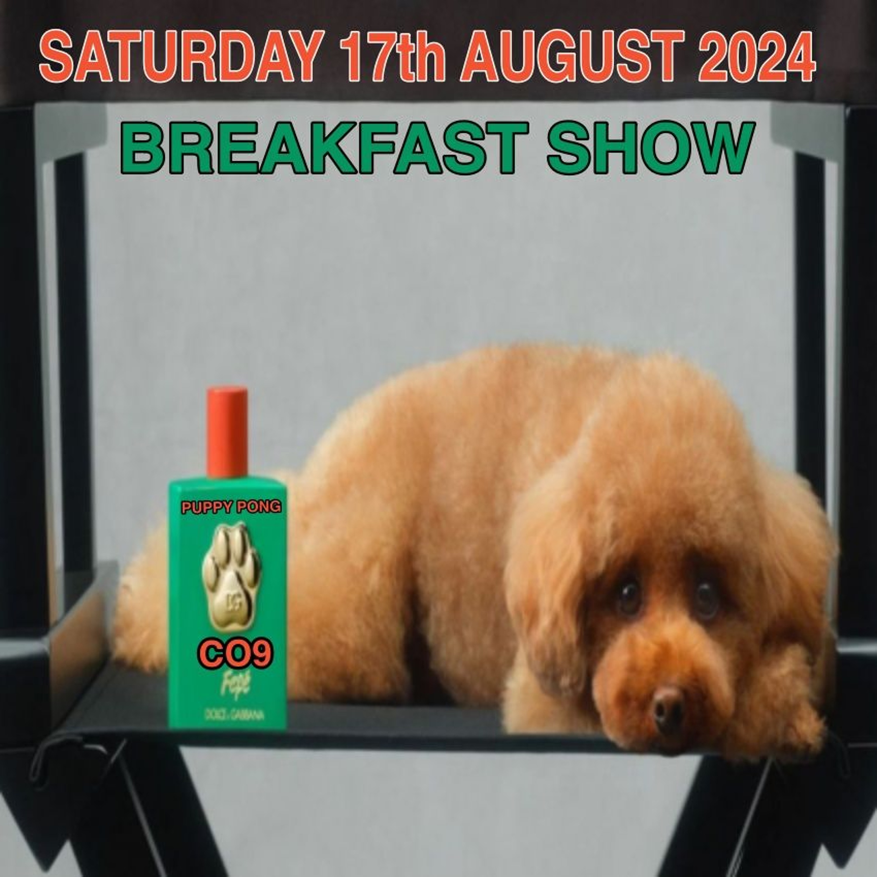 Saturday 17th August 2024 Breakfast Show episode artwork