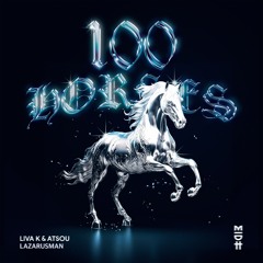 Liva K, atsou,  Lazarusman - 100 Horses
