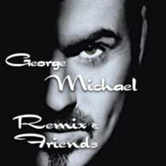 George Michael Remix & Friends