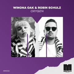 Winona Oak & Robin Schulz - Oxygen