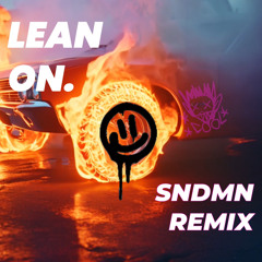 Major Lazer - Lean On (SNDMN REMIX)
