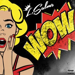 WOW! prod. by LaRose