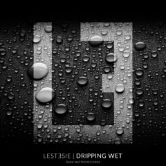 Dripping Wet (Dark Mix)