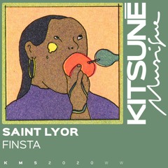 Saint Lyor - FINSTA | Kitsuné Musique
