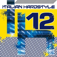 Italian Hardstyle 12 - Mixed By Technoboy - 2007, CD 2