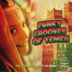 Funky Grooves of Yemen - Ya Ra'ab - Reggae Soul Rastaman Edit