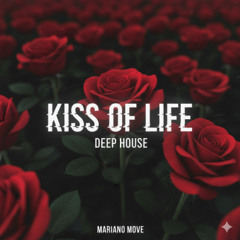 Kiss Of life - Mariano Move