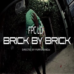 FPC Lo - Brick by Brick (Fast)