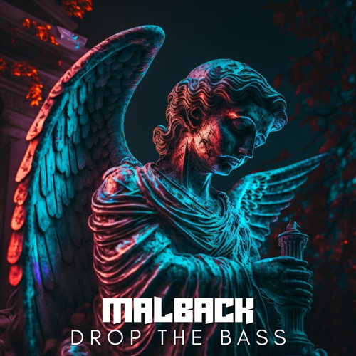 Malback - Drop The Bass