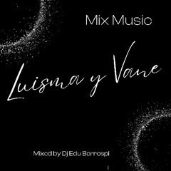 Vane&LuisMa Musica Previa