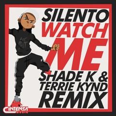 Watch Me (Shade K & Terrie Kynd Remix) [Ya disponible]