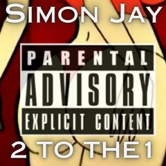 Simon Jay - 2 To The 1
