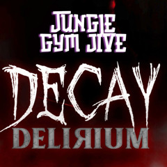 Jungle Gym Jive (From Piggy Decay Delirium)
