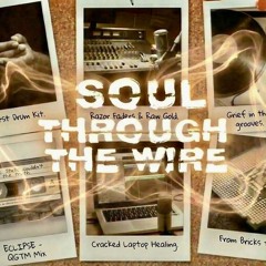 Soul Through the Wire