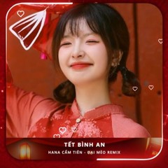 Tết Bình An (Đại Mèo Remix)