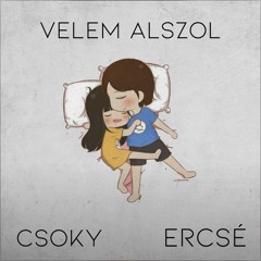 Csoky - Velem Alszol Feat. Ercsé (Audio)