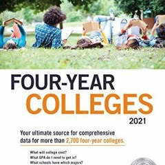(PDF/DOWNLOAD) Four-Year Colleges 2021 (Peterson's Four Year Colleges)