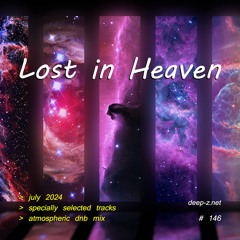 Lost In Heaven #146 (dnb mix - july 2024) Atmospheric | Drum and Bass