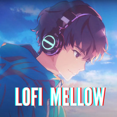 LOFI MELLOW [lofi hiphop 2022]