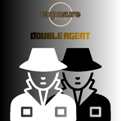 Exposure Kills - Double Agent (Rush Cover)