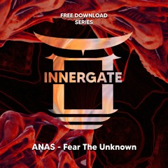 ANAS - Fear The Unknown [INNERGATE]