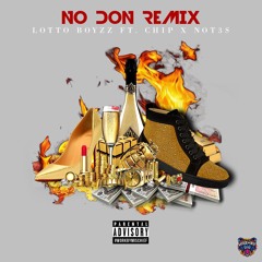 No Don (Remix) [feat. Chip & Not3s]