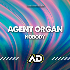 AGENT ORGAN - NOBODY - OUT NOW
