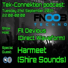 Fil Devious - Tek Connektion Podcast September 21st 2021