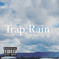 Trap Rain
