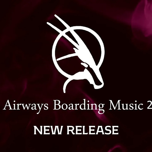 Qatar Airways New Boarding Music 2023 New Release