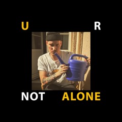 U R NOT ALONE Vol. 1 by Maltitz