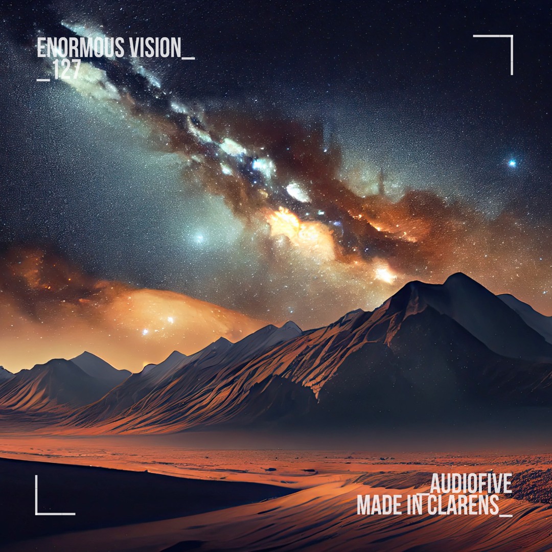 Stream Audiofive - Made In Clarens by Enormous Vision | Listen online ...